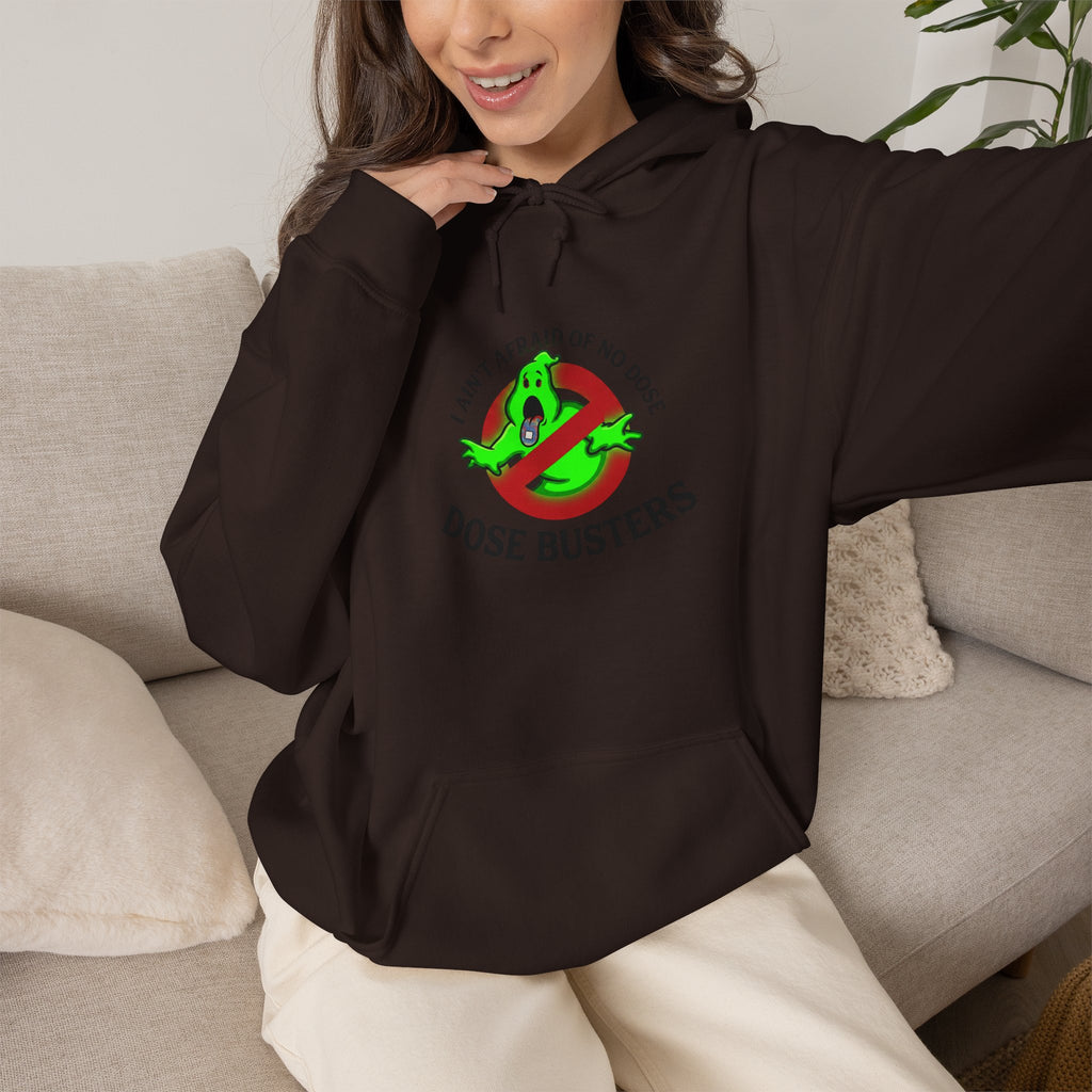 I Ain't Afraid of No Dose - Hooded Sweatshirt
